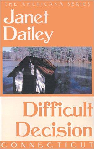 Difficult Decision (Janet Dailey Americana)