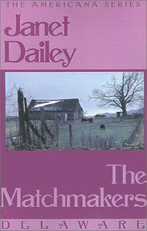 The Matchmakers (Janet Dailey Americana)