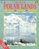 Life in the Polar Lands (World Book Ecology Series)
