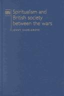Spiritualism and British Society Between the Wars (Studies in Popular Culture)