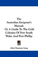 The Australian Emigrant's Manual