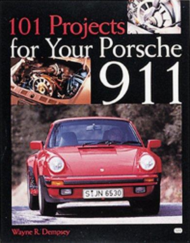 101 Projects for Your Porsche 911 1965-1989