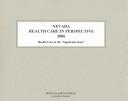 Nevada Health Care in Perspective 2006 (Nevada Health Care in Perspective)