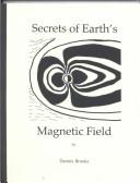 Secrets of the Earth's Magnetic Field