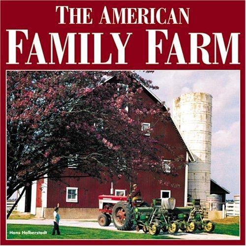 The American Family Farm (Motorbooks Classic)