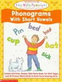 Phonograms With Short Vowels (Fun With Phonics)