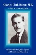 Charles Clark Dugan, M.D