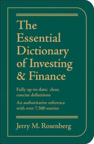 The essential dictionary of investing & finance