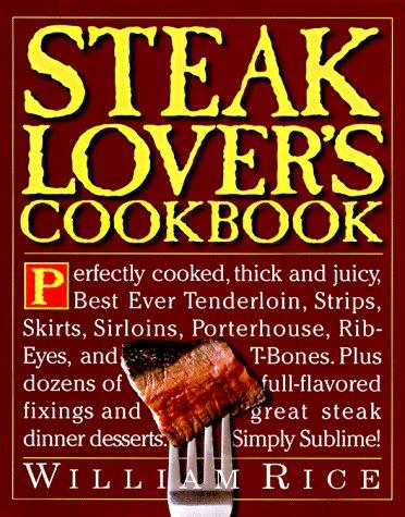 Steak lover's cookbook