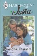 Amor En La Sombra  (Love In The Shadow) (Julia, 81)