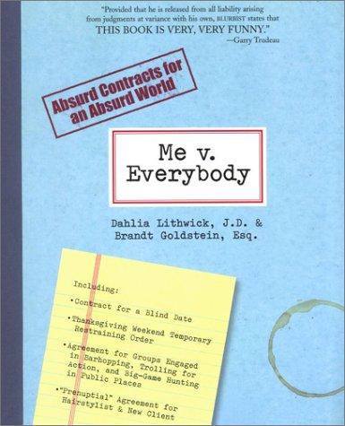 Me v. everybody
