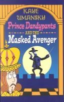 Prince Dandypants and the Masked Avenger
