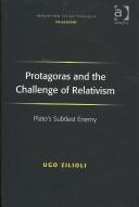 Protagoras and the Challenge of Relativism