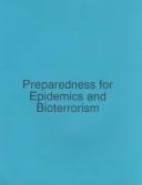 Preparedness for Epidemics and Bioterrorism