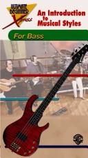 An Introduction to Musical Styles for Bass (The Ultimate Beginner Xpress)