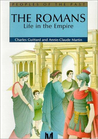 Romans:Life In The Empire (People's of the Past)