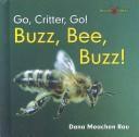 Buzz, Bee, Buzz! (Go, Critter, Go!)