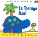LA Tortuga Azul (Pequeños Gigantes)