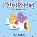 First Words (Care Bears Bubble Books)