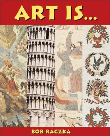 Art Is..