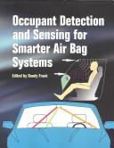 Occupant Detection and Sensing for Smarter Air Bag Systems (Progress in Technology)