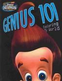 Jimmy Neutron Genius 101 Exploring My World (Advenetures of Jimmy Neutron Boy Genius)
