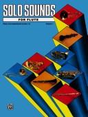 Solo Sounds for Flute, Levels 1-3
