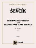 Shifting the Position and Preparatory Scale Studies, Op. 8