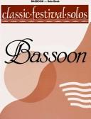 Classic Festival Solos (Bassoon): Solo Book (Classic Festival Solos)
