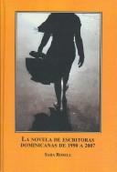 La Novela De Escritoras Dominicanas De 1990 A 2007