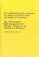 Una bibliografía anotada de obras escritas por mujeres en euskera =