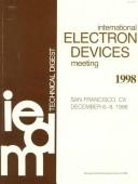 International Electron Devices Meeting 1998: San Francisco, Ca December 6-9, 1998:
