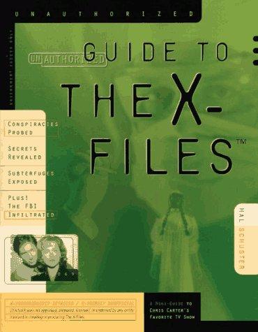 The unauthorized guide to the X-files