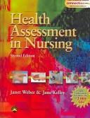 Health Assessment in Nursing, Second Edition with Case Studies on Bonus CD-ROM, Plus Weber's Interactive Health Assessment for Blackboard