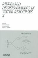 Risk-based decisionmaking in water resources X