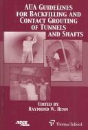 AUA guidelines for backfilling and contact grouting of tunnels and shafts