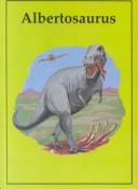Albertosaurus (Dinosaur Library)