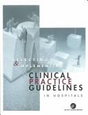 Selecting & Implementing Clinical Practice Guidelines In Hospitals