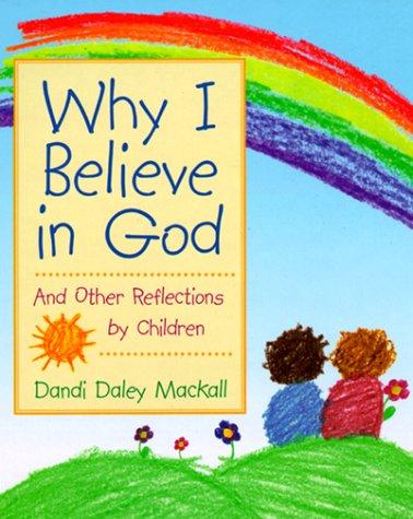 Why I Believe in God