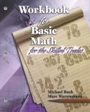 Workbook for Basic Math for the Skilled Trades