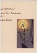 Spiritism & the Beginnings of Christianity