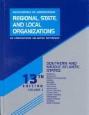 Encyclopedia of Associations Regional, State and Local Organizations: Souther and Middle Atlantic States (Encyclopedia of Associations Regional, State ... 3: Southern/Middle Atlatic States, 13th ed)