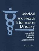 Medical & Health Info. Direct.,1997-98, Vol2 (Medical and Health Information Directory Vol 2 Publications, Libraries, and Other Information Resources)