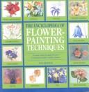 The Encyclopedia of Flower Painting Techniques