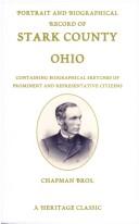 Portrait and Biographical Record of Stark County, Ohio