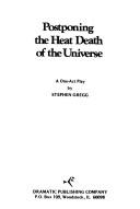 Postponing the Heat Death of the Universe