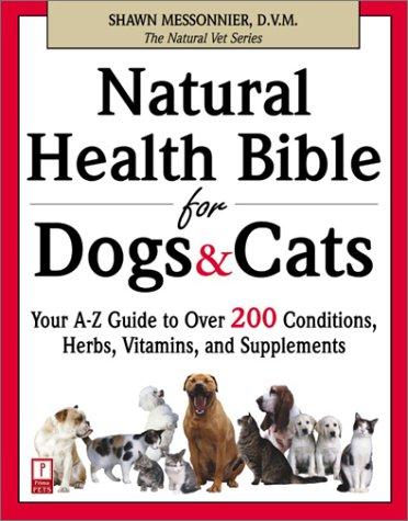 Natural health bible for dogs & cats