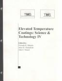 Elevated temperature coatings: science and technology IV