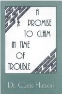 A Promise to Claim in Time of Trouble
