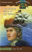 The bloody wake of the Infamy (Passages to history)